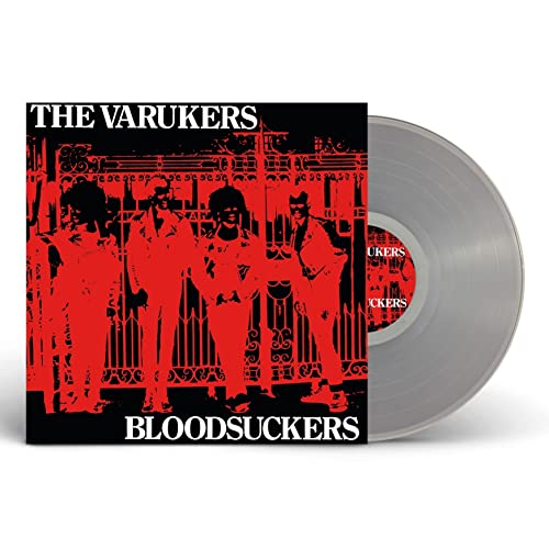 VARUKERS, THE - BLOODSUCKERS (CLEAR VINYL) LP (PREORDER FOR RELEASE D