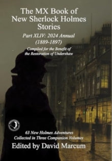 MX Book of New Sherlock Holmes Stories Part XLIV : 2024 Annual 1889-18