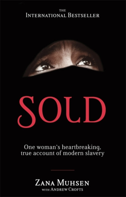 Andrew Crofts - Sold : One woman's true account of modern slavery