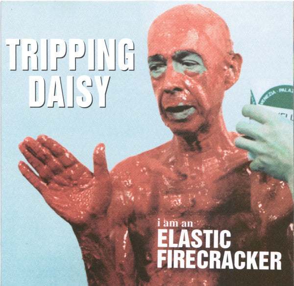 Tripping Daisy - I Am An Elastic Firecracker - Used CD