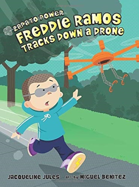 JACQUELINE JULES - FREDDIE RAMOS TRACKS DOWN A DRONE - Hardback