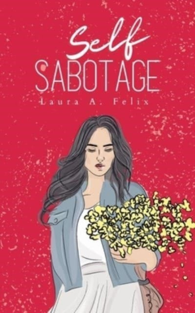 Felix - Self Sabotage - New paperback or softback