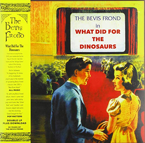 BEVIS FROND - WHAT DID FOR THE DINOSAURS - Vinyl Record VL