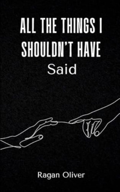 Oliver - All The Things I Shouldn't Have Said - New paperback or softb