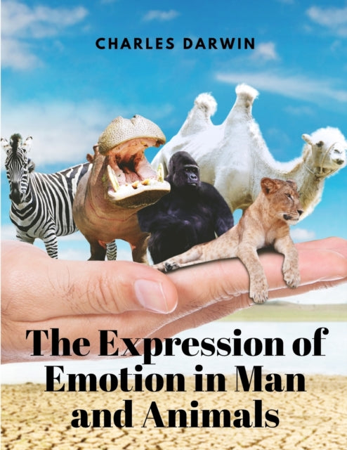 Charles Darwin - Expression of Emotion in Man and Animals - New paperb
