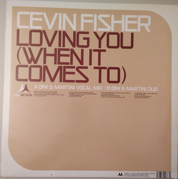 Cevin Fisher - Loving You (When It Comes To) (Bini & Martini Remixes)