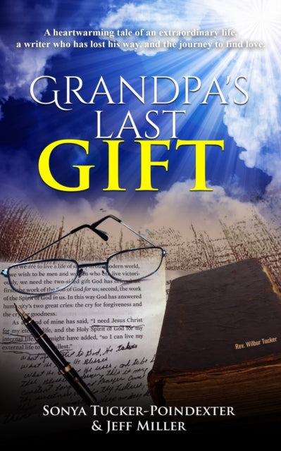 Miller - Grandpa's Last Gift A heartwarming tale of an extraordinary