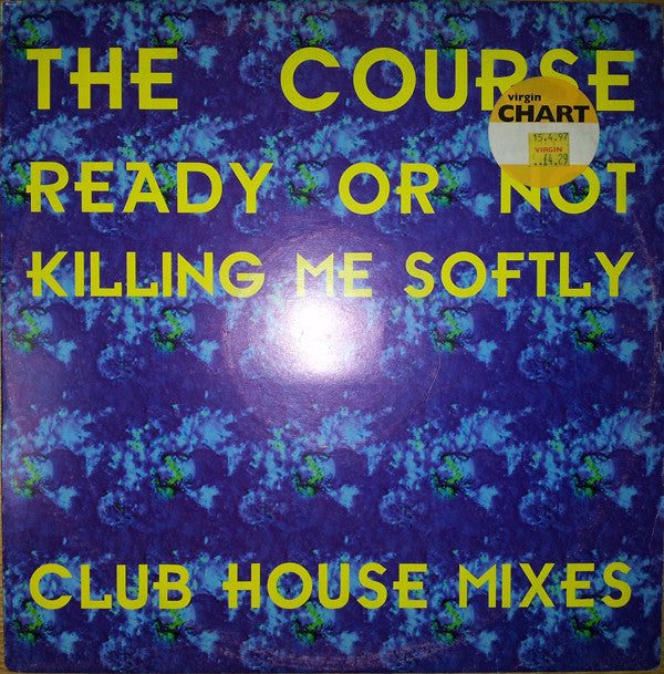 Course - Ready Or Not / Killing Me Softly (Club House Remixes) - Used