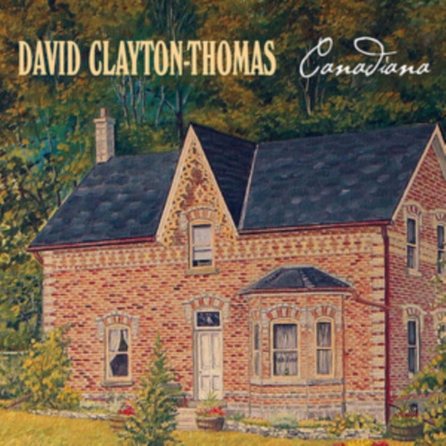CLAYTON-THOMAS DAVI - CANADIANA - CD