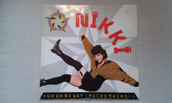 Nikki - Uh Uh No Way (Mucho Macho) - Used Vinyl Record 12"