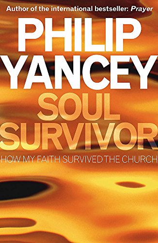 Philip Yancey - Soul Survivor - Paperback