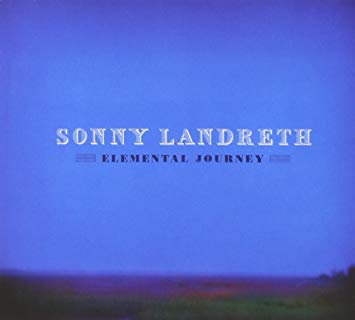 Sonny Landreth - Elemental Journey - CD