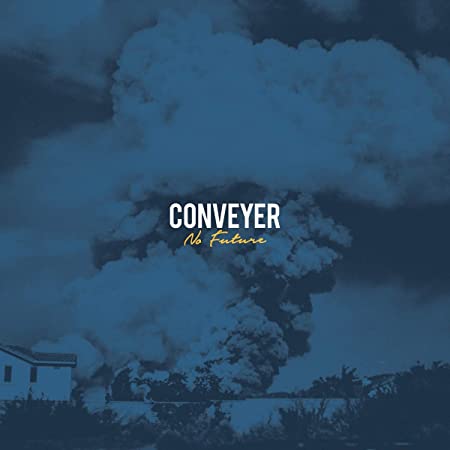 CONVEYER - NO FUTURE - Vinyl Record