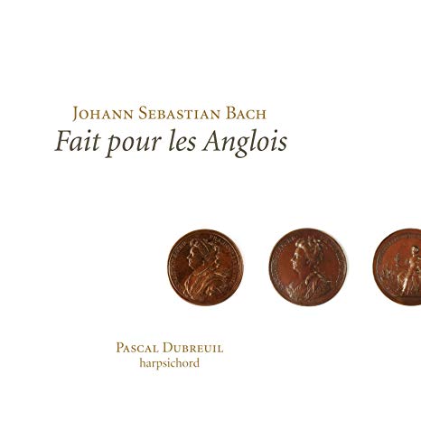 Johann Sebastian Bac - : Fait Pour Les Anglois - CD