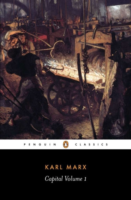 Karl Marx - Capital : Volume I - Paperback