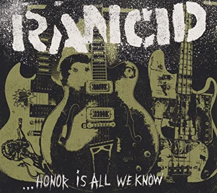 Rancid - ...Honor Is All We Know - CD