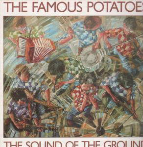 Famous Potatoes - Sound Of The Ground, The - Used Vinyl Record