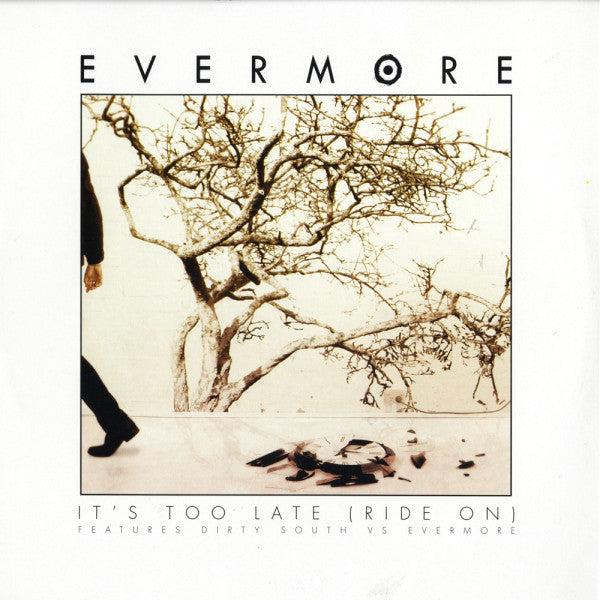 Evermore - It's Too Late (Ride On) - Used Vinyl Record 12"