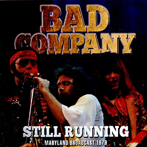 BAD COMPANY - STILL RUNNING - CD