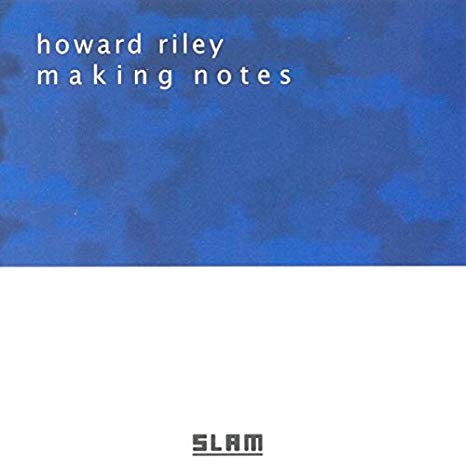 Howard Riley - Making Notes - CD