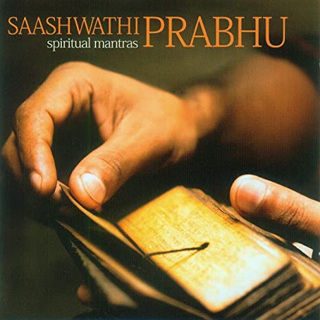 PRABHU SAASHWATHI - SPIRITUAL MANTRAS - CD