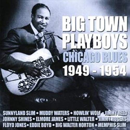 Various Artists - Big Town Playboys - Chicago Blues 1949-1954 - CD
