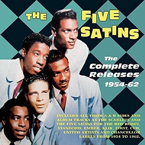 Five Satins - Complete Releases 1954-62 - CD