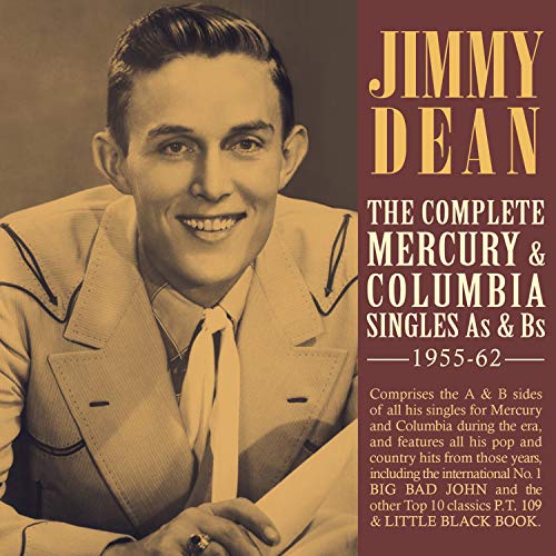 Jimmy Dean - Complete Mercury & Columbia Singles As & Bs 1955-62 - CD