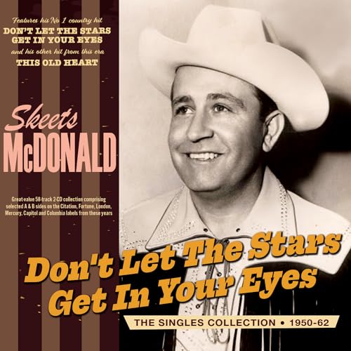 SKEETS MCDONALD - Dont Let The Stars Get In Your Eyes: The Singles Col