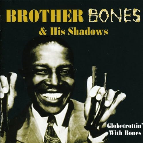 Brother Bones And Hi - Globetrottin' With Bones - CD