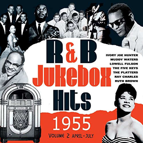 Various Artists - Rhythm and Blues Jukebox Hits 1955 Part 2: April - J