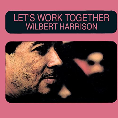 Wilbert Harrison - Let's Work Together - CD