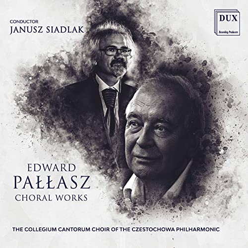 Edward Pallasz: Choral Works - CD