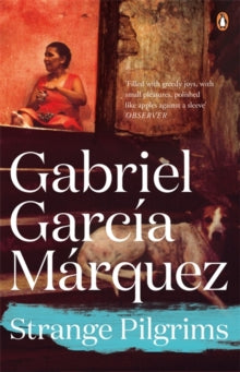 Gabriel Garcia Marqu - Strange Pilgrims - Paperback