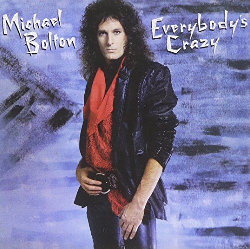 MICHAEL BOLTON - EVERYBODYS CRAZY - CD