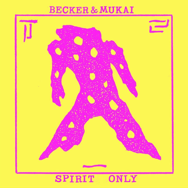 Becker & Mukai - Spirit Only - Vinyl Record