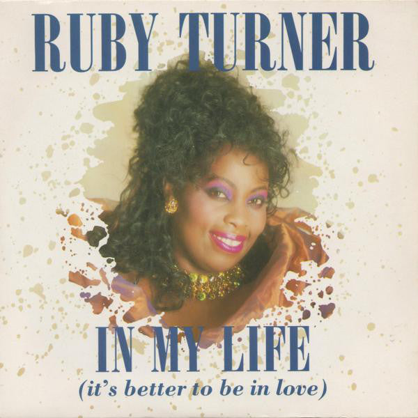 Ruby Turner - In My Life (It's Better To Be In Love) - Used Vinyl Re