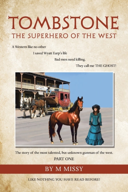 Missy - Tombstone: The Superhero of the West - New paperback or softba