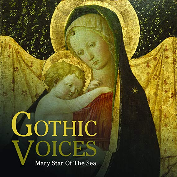 Gothic Voices - : Mary Star of the Sea - CD