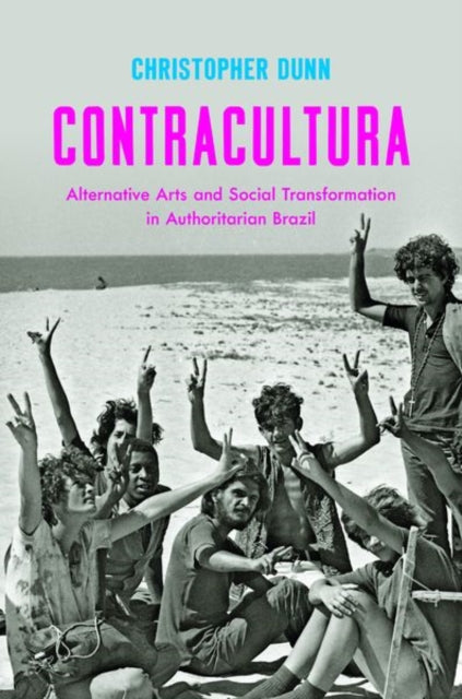 Dunn - Contracultura: Alternative Arts and Social Transformation in Au