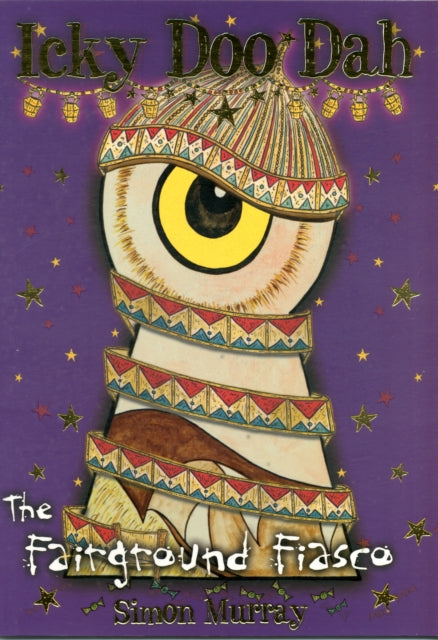 Simon Murray - Icky Doo Dah: The Fairground Fiasco : Bk. 3 - Paperback