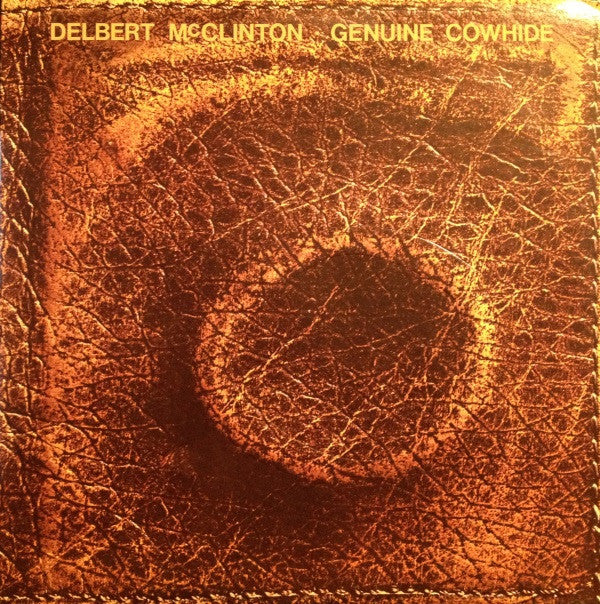 Delbert McClinton - Genuine Cowhide - Used Vinyl Record
