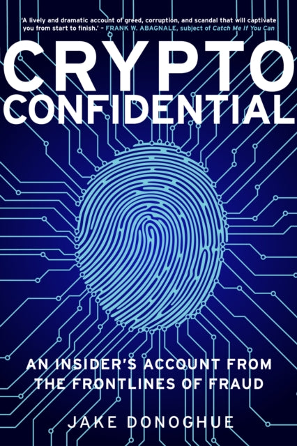 Jake Donoghue - Crypto Confidential : An Insider's Account from th