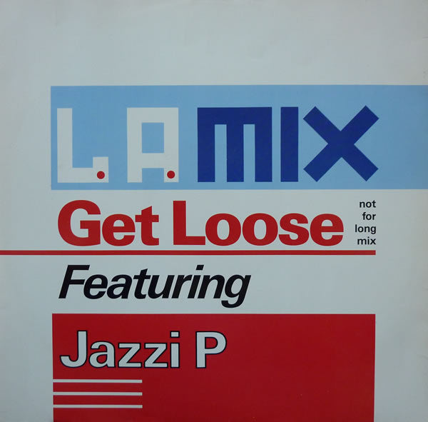 L.A. Mix - Get Loose (Not For Long Mix) - Used Vinyl Record 12"