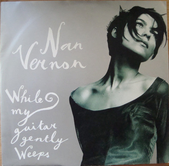 Nan Vernon - While My Guitar Gently Weeps - Used Vinyl Record 12"