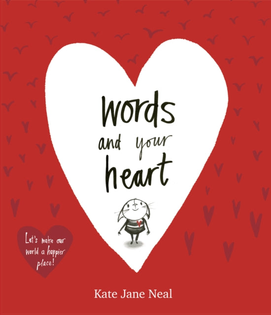 Kate Jane Neal - Words and Your Heart - Paperback