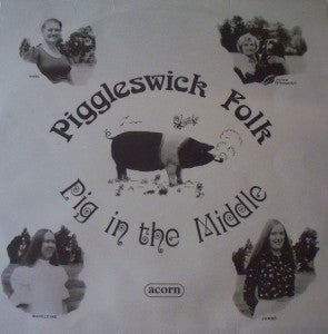 Piggleswick Folk - Pig In The Middle - Used Vinyl Record