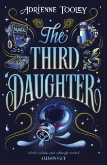 Adrienne Tooley - Third Daughter : A sweeping fantasy with a slow-burn