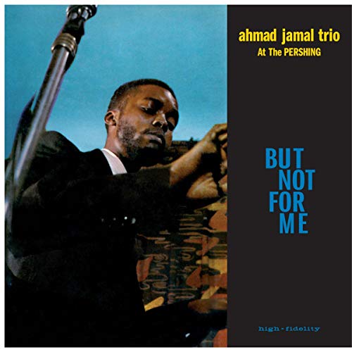 AHMAD JAMAL - Live At The Pershing Lounge 1958 (But Not For Me) - New