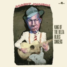 Robert Johnson - King Of The Delta Blues Singers - Vinyl Record
